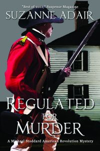 Regulated for Murder, book #2 of the Michael Stoddard American Revolution Mystery series, on Suspense Magazine's "Best of 2011" list