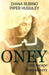 Oney My Escape From Slavery book cover